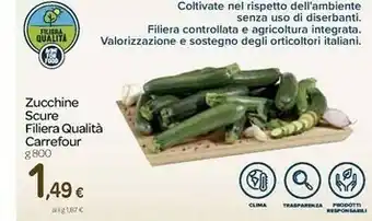 Carrefour Carrefour Zucchine Scure Filiera Qualità offerta