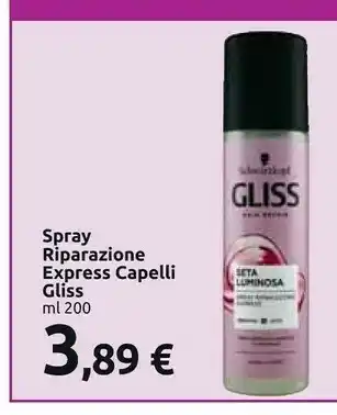 Carrefour Schwarzkops Gliss Spray Riparazione Express Capelli offerta