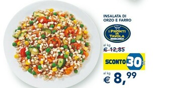 Esselunga I pronti in tavola Insalata Di Orzo E Farro offerta
