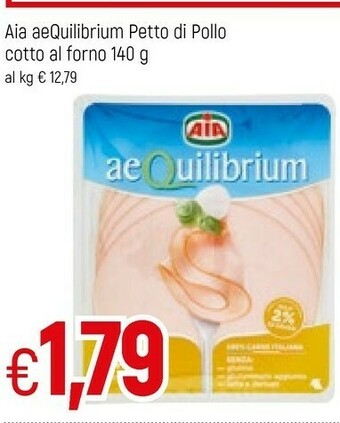 Famila Aia Petto Di Pollo Cotto Al Forno Aequilibrium 140 G(ml) offerta