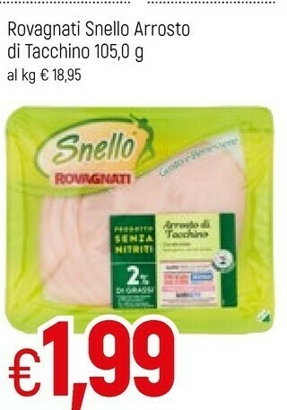 Famila Rovagnati Snello Arrosto Di Tacchino offerta