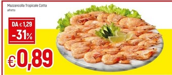 Famila Mazzancolla Tropicale Cotta offerta