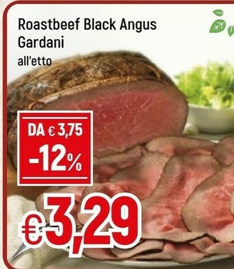 Famila Gardani Roastbeef Black Angus offerta