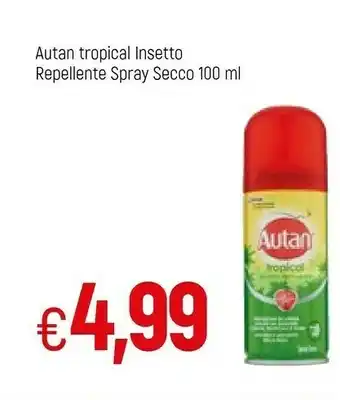Famila Autan Tropical Insetto Repellente Spray Secco offerta