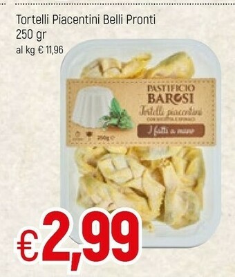 Famila Belli pronti Tortelli Piacentini offerta