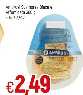 Famila Ambrosi Scamorza Biaca E Affumicata offerta