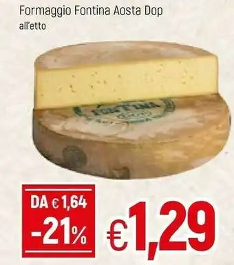 Famila Superstore Formaggio Fontina Aosta Dop offerta