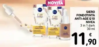 Conad Nivea Siero Fondotinta Anti-Age Q10 3 in 1 dark 30 ml offerta