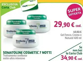 Lloyds Farmacia Somatoline Cosmetic 7 Notti Gel Fresco 400ml offerta