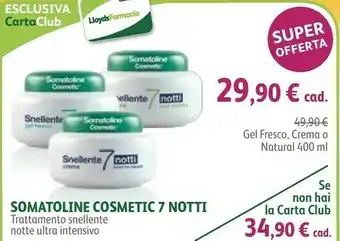 Lloyds Farmacia Somatoline Cosmetic 7 Notti Gel 400ml offerta