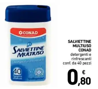 Conad Conad Salviettine Multiuso Detergenti E Rinfrescanti Conf. da 40 Pezzi offerta