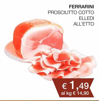 Coop Ferrarini Prosciutto cotto elledi all'etto offerta