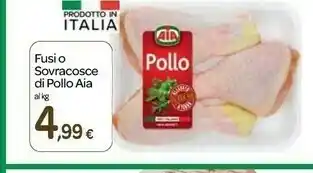 Carrefour Express Aia Aia Fusi O Sovracosce Di Pollo offerta