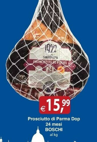 Docks Cash&Carry Boschi Prosciutto di Parma offerta