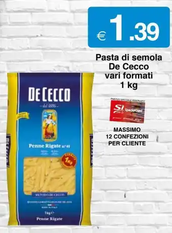 Sì con te De Cecco Pasta di semola vari formati 1 kg Massimo 12 Confezioni Per Cliente offerta