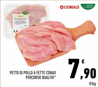 Conad Petto di pollo a fette conad offerta