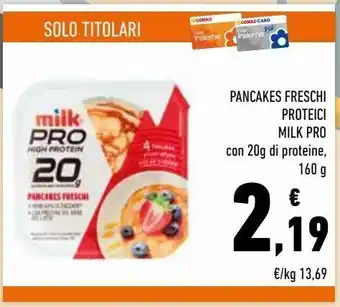 Conad Pancakes freschi milk pro offerta