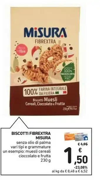 Conad Misura Biscotti Muesli Cereali, Frutta E Cioccolato Fibre Extra 230 G(ml) offerta