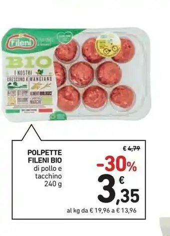 Conad Fileni Polpette Di Pollo E Tacchino offerta