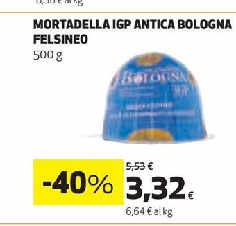 Ipercoop Mortadella igp antica bologna felsineo offerta