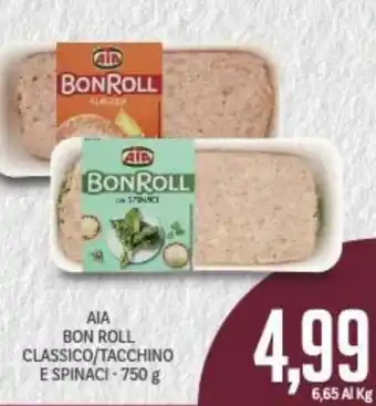 Supermercati Piccolo Aia Bon Roll Classico/Tacchino e spinaci - 750 g offerta