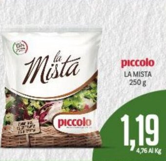 Supermercati Piccolo Piccolo La Mista 250 g offerta