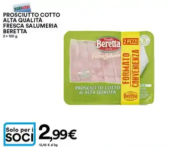 Ipercoop Beretta Prosciutto Cotto Alta Qualità Fresca Salumeria offerta