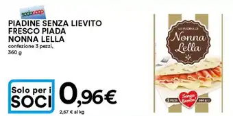 Ipercoop Nonna Lella Piadine Senza Lievito Fresco Piada Confezione 3 Pezzi 360 g offerta