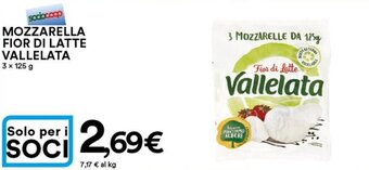 Ipercoop Vallelata Mozzarella Fior di Latte 3 x 125 g offerta