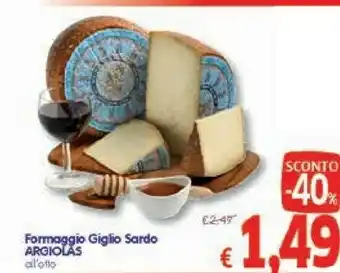A&O Argiolas Formaggio Giglio Sardo offerta