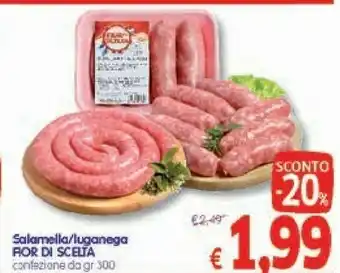 A&O Fior Di Scelta Salamella/Luganega offerta