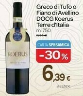 Carrefour Terre D'iatlia Greco Di Tufo O Fiano Di Avellino Docg Koerus offerta