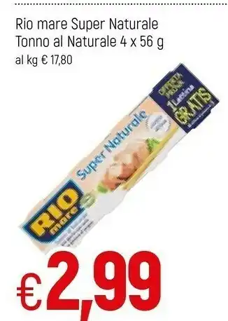 Famila Rio Mare Il Tonno Al Naturale Super Naturale 224 G(ml) offerta