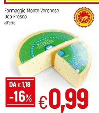Famila Formaggio Monte Veronese Dop Fresco offerta