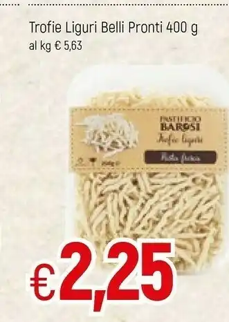 Belli pronti Trofie Liguri