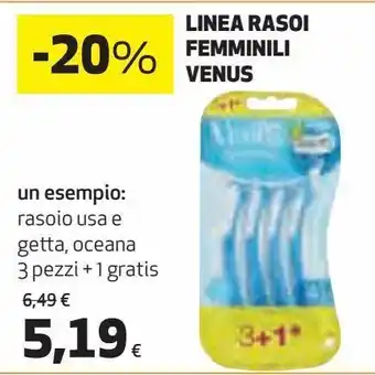 Ipercoop Linea rasoio femminili venus offerta
