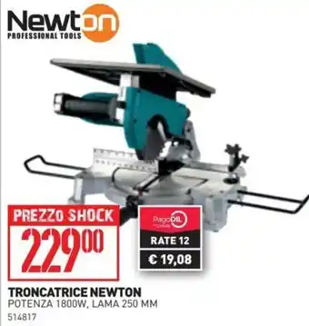 Newton Troncatrice