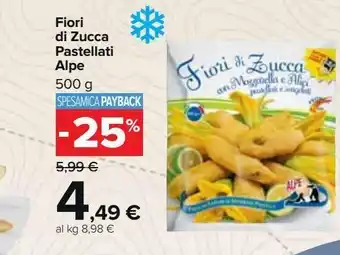 Carrefour Market Fiori di zucca pastellati alpe 500g offerta