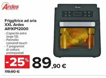 Carrefour Iper Friggitrice ad aria xxl ardes offerta