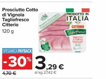 Carrefour Market Prosciutto cotto di vignola tagliofresco citterio 120g offerta