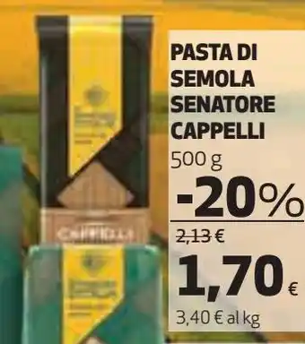Coop Pasta di semola senatore cappelli offerta
