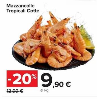 Carrefour Market Mazzancolle troppicali cotte offerta