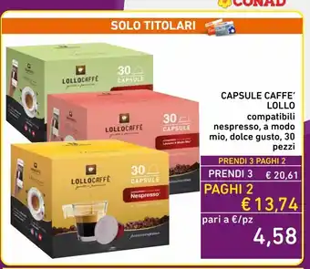 Spazio Conad Capsule di caffè lollo offerta