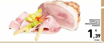 Spazio Conad Prosciutto cotto alla brace rostello fiorucci offerta