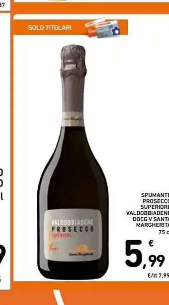 Spazio Conad Spumante prosecco valdobbiadene docg offerta