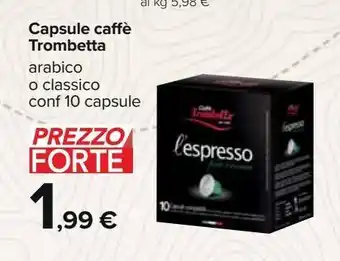 Carrefour Iper Capsule caffè trombetta offerta