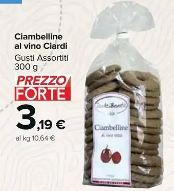 Carrefour Market Ciambelline al vino ciardi gusti assortiti 300g offerta