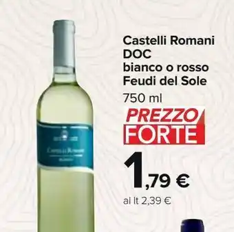 Carrefour Market Castelli romani doc bianco o rosso feudi del sole 750ml offerta