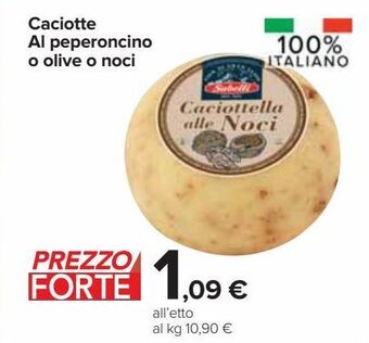 Carrefour Market Caciotta al peperoncino o olive o noci offerta