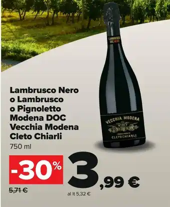 Carrefour Iper Lambrusco nero o lambrusco o pignoletto modena doc vecchia modena cleto chiarli offerta